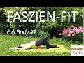 FASZIEN FIT Full Body 1 Beweglichkeit Von Kopf Bis Fuß Für Einsteiger