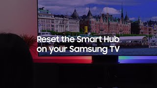 Reset the Smart Hub on your Samsung TV