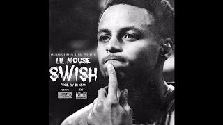 Lil Mouse - Swish