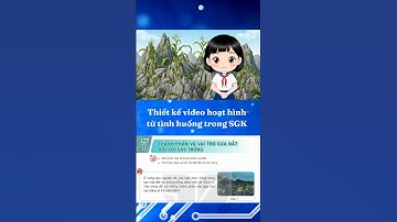 Thiết kế video hoạt hình từ tình huống SGK với các công cụ AI #giaovien #chuyenanhsgk #videoai