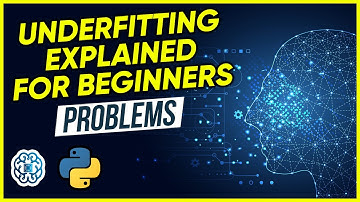 Underfitting In-Depth Lesson - Overfitting & Underfitting