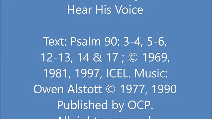 Psalm 90:  If Today You Hear His Voice (Alstott)