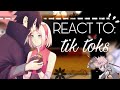 🍒 sasusaku react to tik toks 🍒 [sasusaku] [borusara] {especial de 15k♡}
