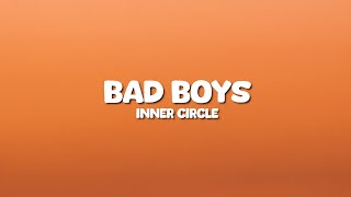 Inner Circle - Bad Boys ( Lyrics And Terjemahan )