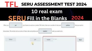 Fill in the Blanks SERU | TFL SERU Real Exam Questions 2024 |TFL SERU assessment 2024,Mock test seru