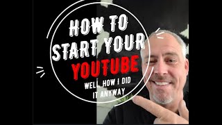 How to get started on YouTube