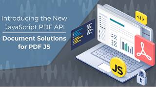 Famous Introducing Document Solutions for PDF JS: A Powerful JavaScript PDF Library Profile