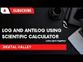 How to calculate log and antilog values using scientific ...