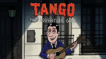 TANGO: THE ADVENTURE GAME - Vol. I Intro & Gameplay