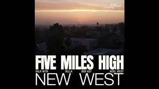 New West - Five Miles High