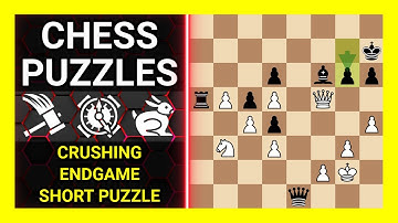 Chess Puzzles to Practice. Themes: Crushing, Endgame, Short puzzle. Learn Chess