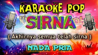 Sirna ( Akhirnya semua telah sirna ) Karaoke
