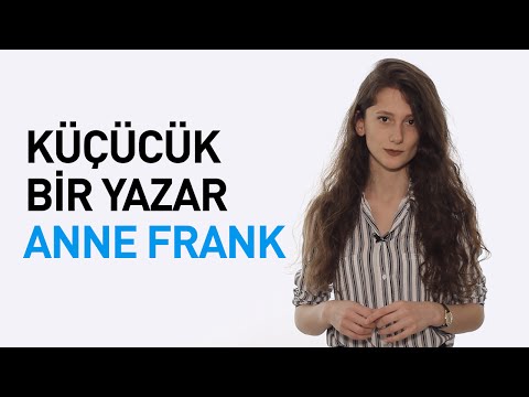 Video: Anne Frank ilk makalesinde ne yazıyor?