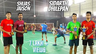 FINALS  KERALA vs TAMIL NADU Smash Hut Badminton Tournament  Shijas Jaison Vs Sidarth Dhilepan