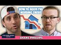 How to Solve the Housing Crisis | JT Parr & Shane Phillips