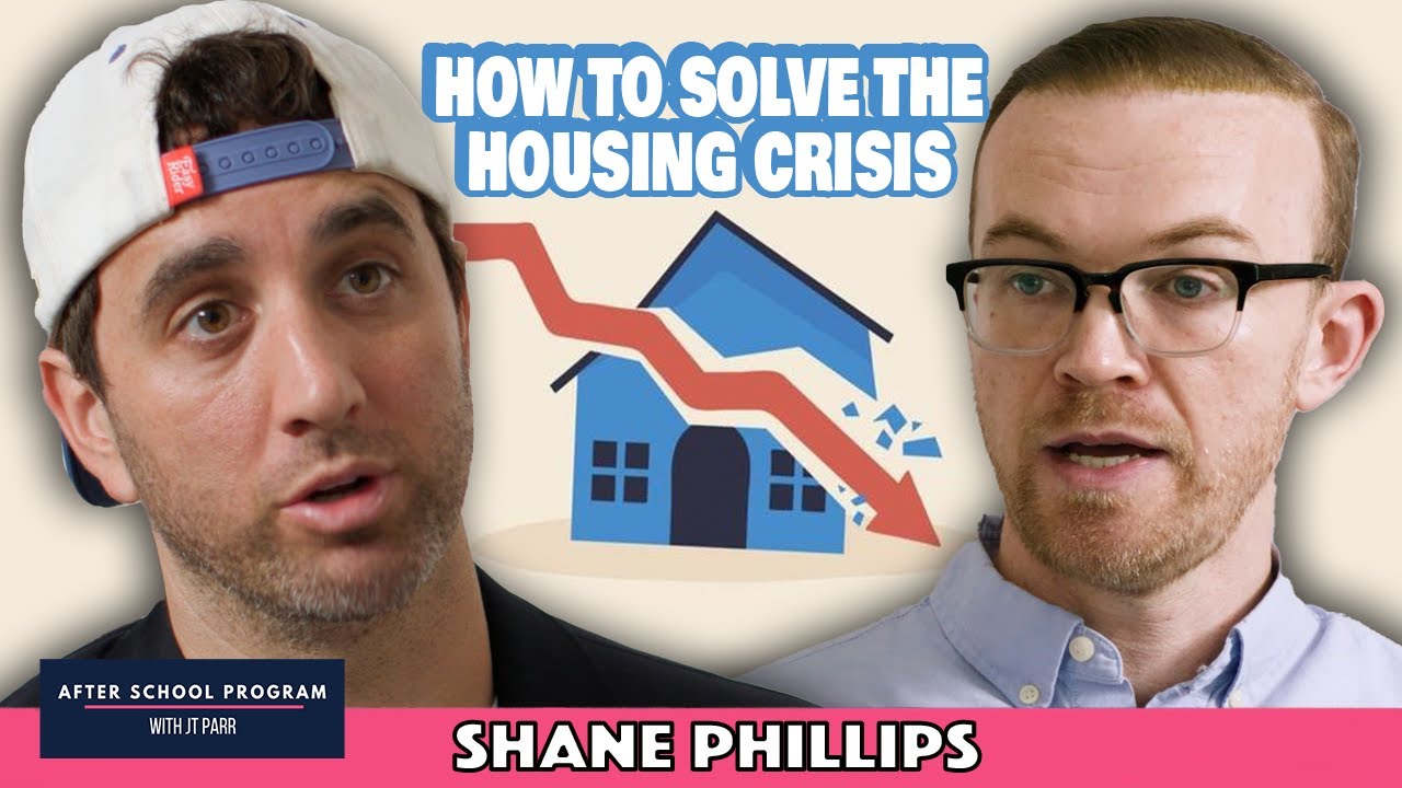 How to Solve the Housing Crisis | JT Parr & Shane Phillips