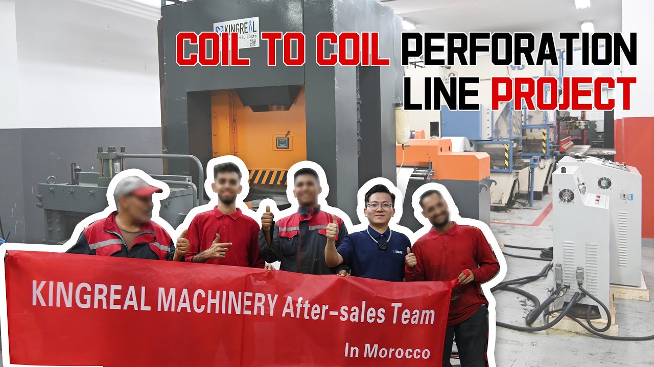 KINGREAL Coil To Coil Perforation Line After-sales Service Project In Morocco |Metal Perforated Line