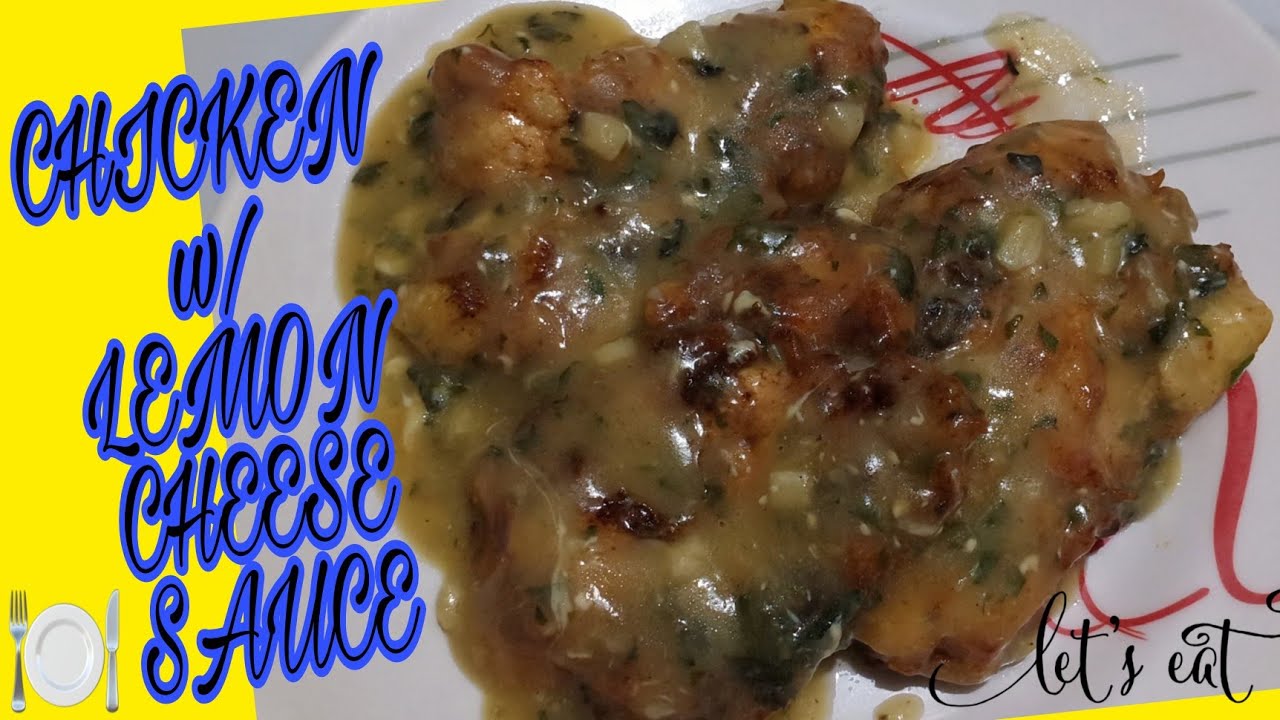 Chicken w/ lemon cheese sauce chicken recipe YouTube