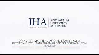 2023 Occasions Report Webinar
The second annual HomePage News Occasions Report offers an in-depth look at what major life moments consumers will be celebrating in 2023 and what that means for home and housewares purchasing. Survey results provide guidance on opportunities available to the home and housewares industry to serve upcoming personal, family and friend celebrations.
Panelists:
Joe Derochowski, The NPD Group
Peter Giannetti, IHA
Tom Mirabile, Springboard Futures
Leana Salamah, IHA 2023 Occasions Report Webinar
