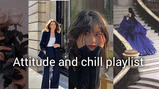 Pov:you are here after a fight   attitude and chill playlist #playlists