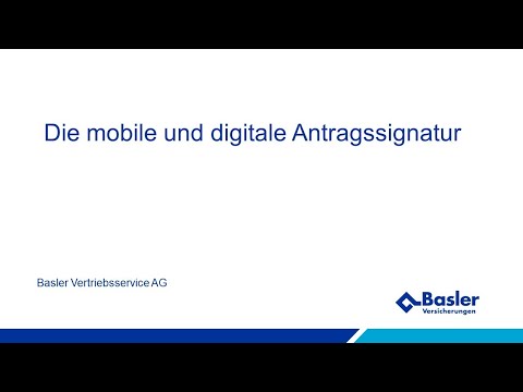 Basler Leben Antragseinreichung mit elektronische Signatur