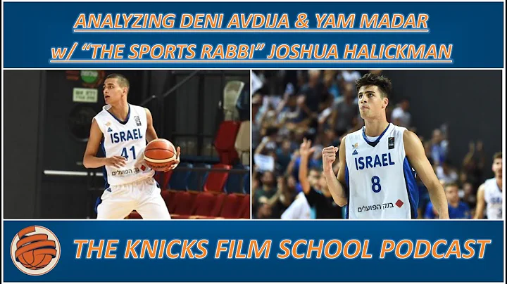 Analyzing Deni Avdija & Yam Madar w/ The Sports Ra...