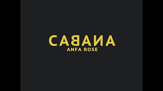 Anfa Rose - Cabana (prod. by Dopamine & Anfa Rose)