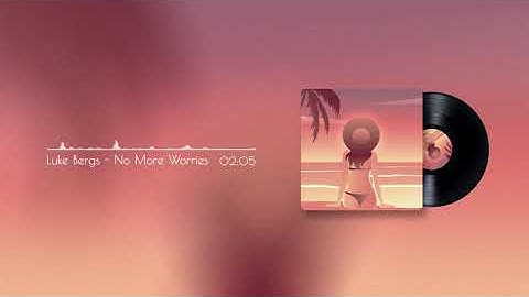 Luke Bergs - No More Worries (Official Video)
