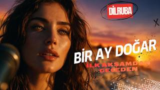 Bir Ay Doğar İlk Akşamdan Geceden