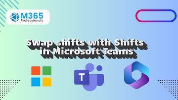Swap shifts with Shifts in Microsoft Teams