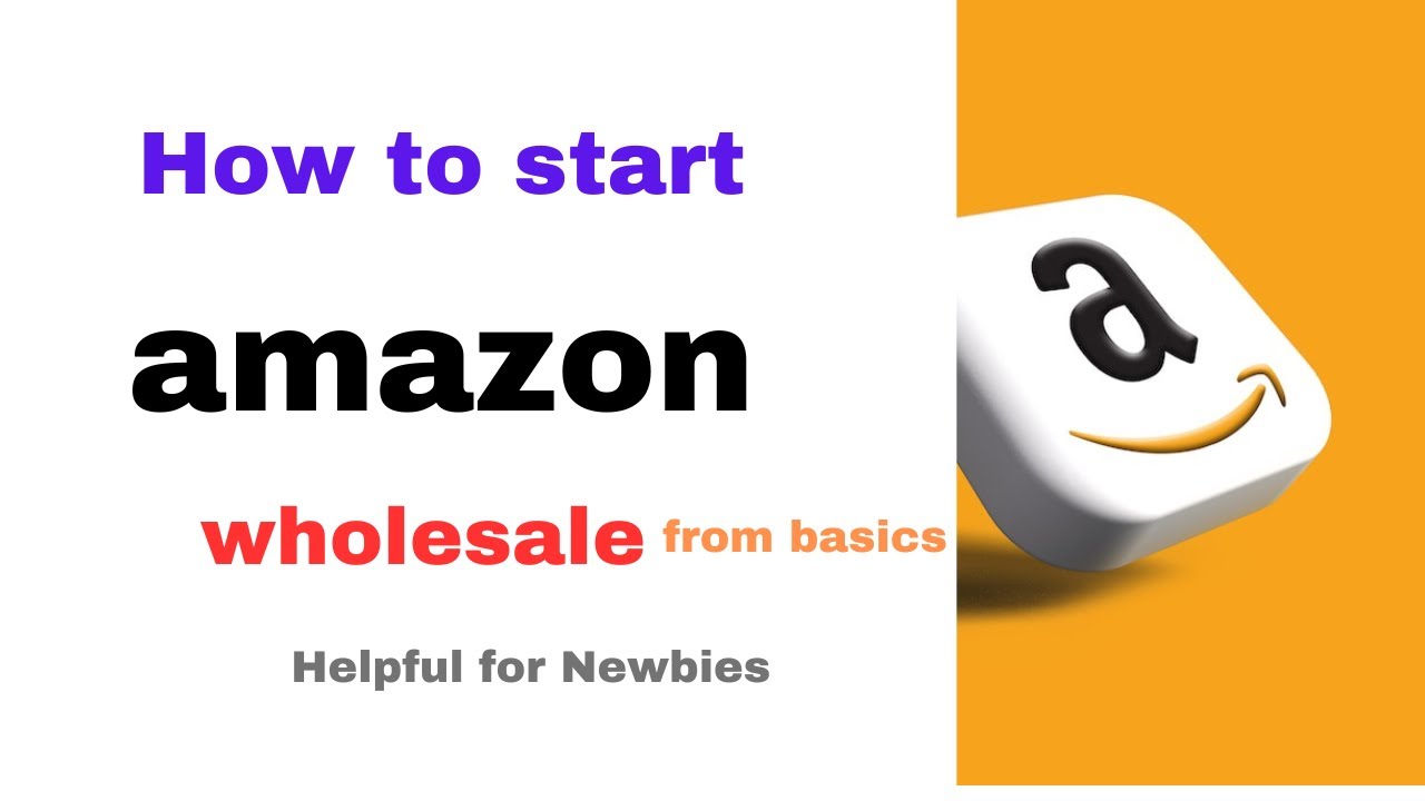 How to start amazon FBA wholesale step by step guide for beginners ...