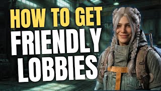 How To Get FRIENDLY Lobbies (Aggression Based Matchmaking) | ARC Raiders