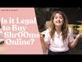Is buying shr00ms online legal   doubleblind