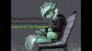 Background Pony Chapter 9: The Firmaments