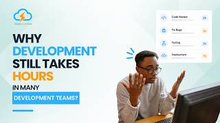 Why deployment still takes hours in many development teams