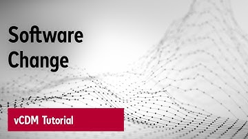 vCDM Tutorial - Software Change