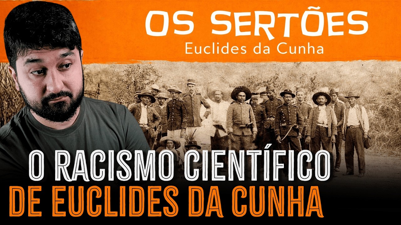 OS SERTÕES: A FACE RACISTA de um CLÁSSICO NACIONAL | História com Prof. Vitor Soares