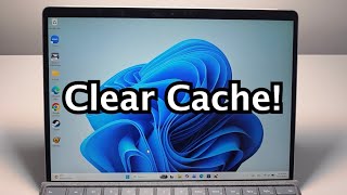 How to Clear Cache on Windows 11 or 10 PC!
