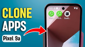 How to Clone Apps and Use Dual Apps on Google Pixel 9a