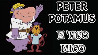 PETER POTAMUS E TICO MICO