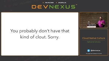Devnexus 2020   Cloud Native Culture   Nathaniel Schutta