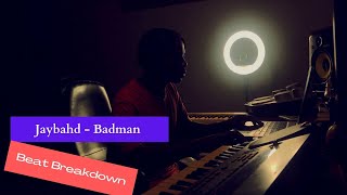 Jay bahd - Badman Beat Breakdown By Vacs