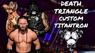 Death Triangle Custom Titantron