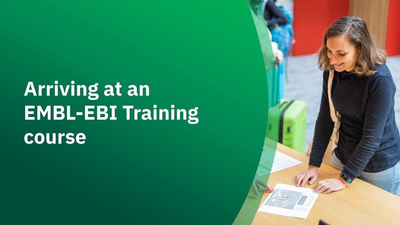 Arriving at an EMBL-EBI Training course