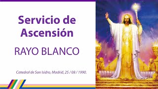 Ascension Service - White Ray Ascension Service - White Ray