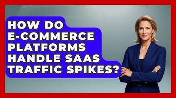 How Do E-commerce Platforms Handle SaaS Traffic Spikes? - The SaaS Pros Breakdown