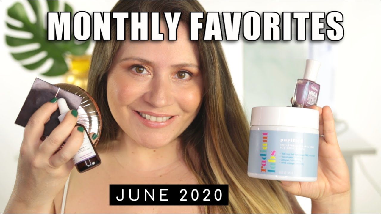 BEAUTY FAVORITES |JUNE 2020