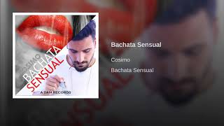 Cosimo - Bachata Sensual ( Bachata 2019)