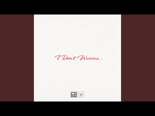 I Don't WannaNEW!Parker Jack & Chyde