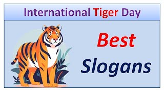 Best Slogans For International Tiger Day  Top 10 International Tiger Day Slogans In English